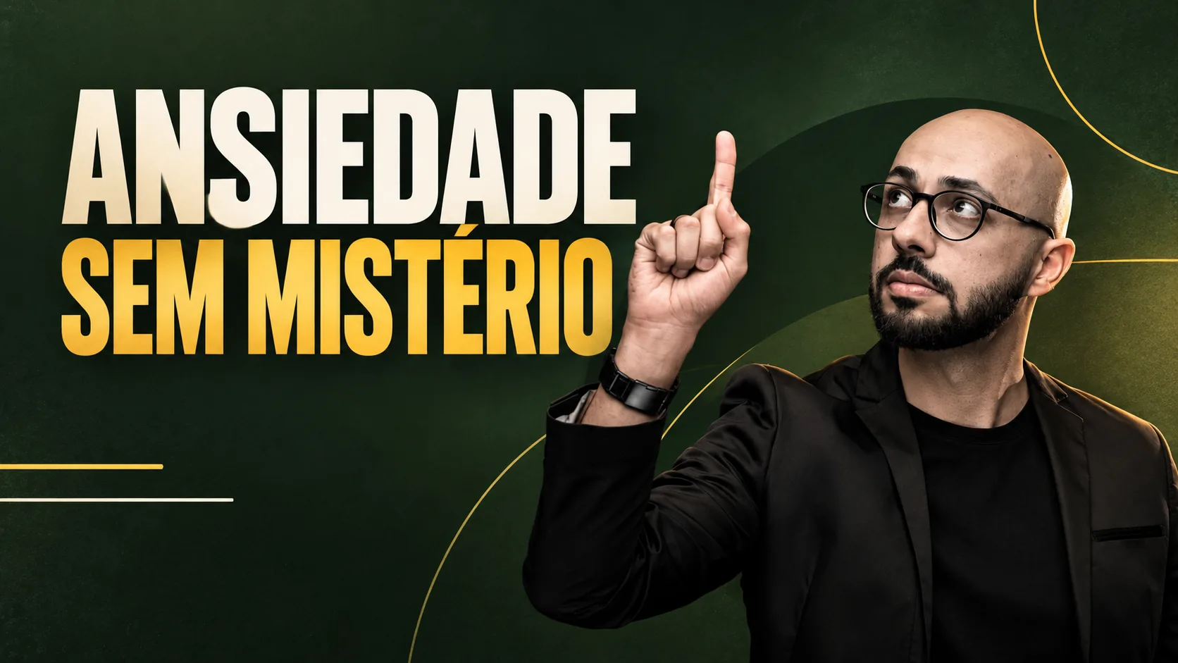 Thumbnail da aula Ansiedade sem Mistério com Vinicius Campos